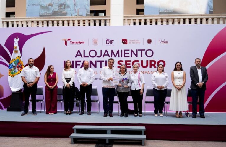 Ponen en marcha Américo y María Villarreal, Alojamiento Infantil Seguro y reafirman protección a la niñez tamaulipeca