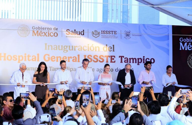 Inaugura presidenta Sheinbaum Hospital General del ISSSTE en Tampico; se recupera el acceso a la salud pública